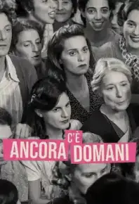 还有明天 C'è ancora domani (2023) 评分9.4
