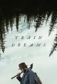 火车梦 Train Dreams (2025)